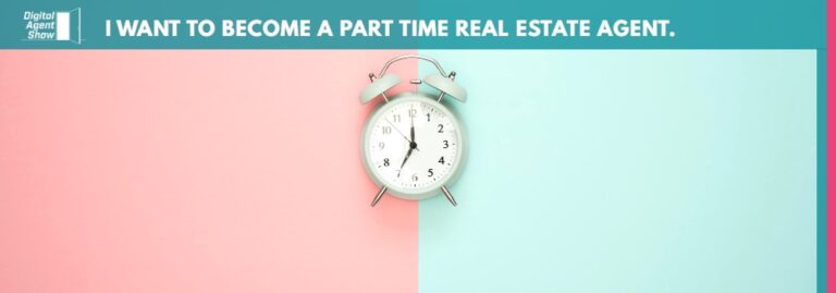 I Want to Become a Part Time Real Estate Agent. Good Idea?