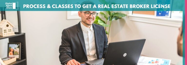 Process & Classes to Get a Real Estate Broker License