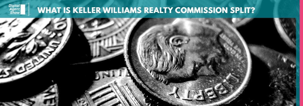 WHAT IS KELLER WILLIAMS REALTY COMMISSION SPLIT