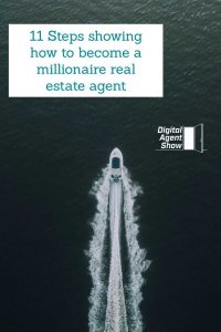 11 Steps showing how to become a millionaire real estate agent