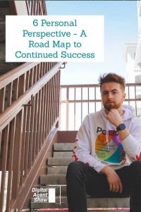 6 Personal Perspective - A Road Map to Continued Success