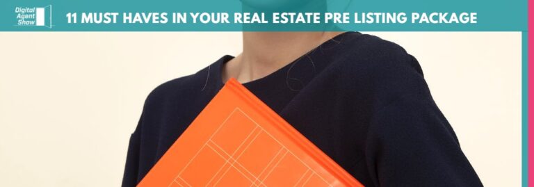 11 Must Haves in your Real Estate Pre Listing Package