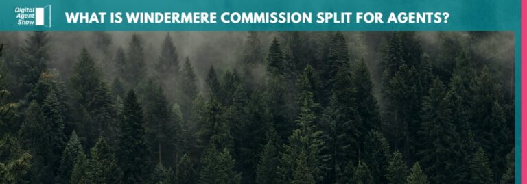 What is Windermere Commission Split for Agents?