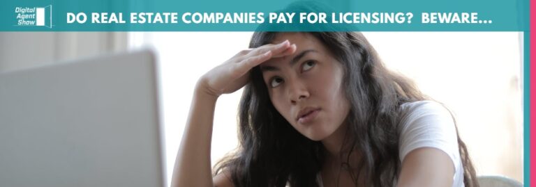 Do Real Estate Companies Pay for Licensing (Whats the Catch?)