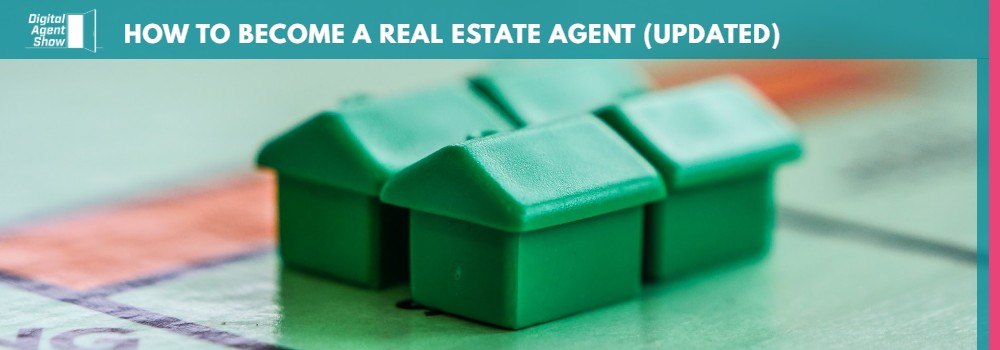 HOW TO BECOME A REAL ESTATE AGENT (2023 UPDATED)