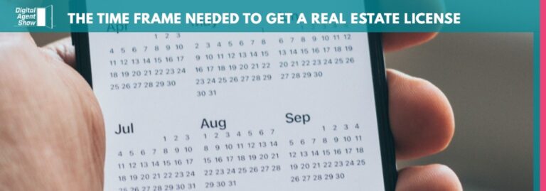 The time frame needed to get a real estate license