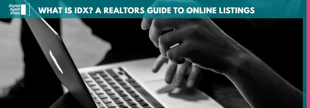 WHAT IS IDX A REALTORS GUIDE TO ONLINE LISTING